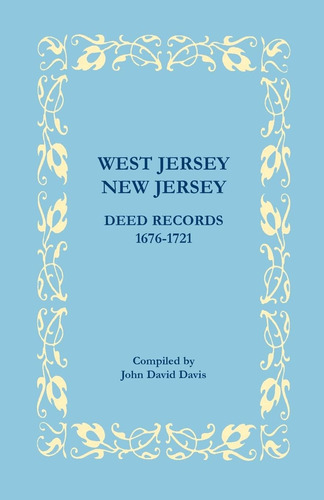 Libro: En Inglés West Jersey New Jersey Deed Records 1676 1