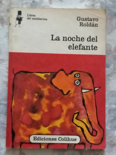 La Noche Del Elefante - Gustavo Roldan