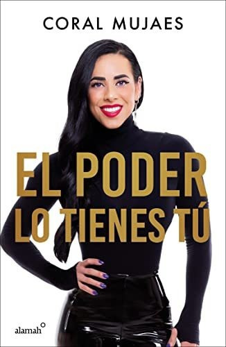 Libro : El Poder Lo Tienes Tu / The Power Is In You -... 