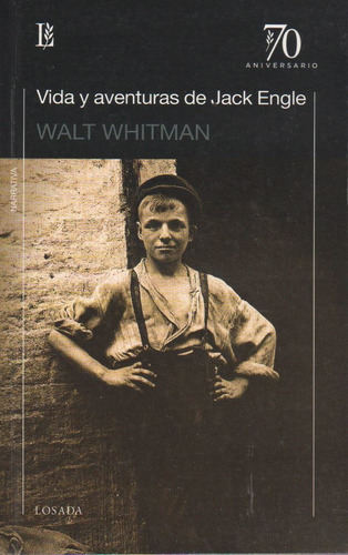 Vida Y Aventuras De Jack Engle - Walt Whitman, De Whitman, Walt. Editorial Losada, Tapa Blanda En Español