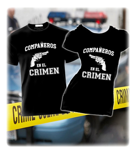 Playera Camiseta De Parejas Amigos Novios Compañeros Crimen