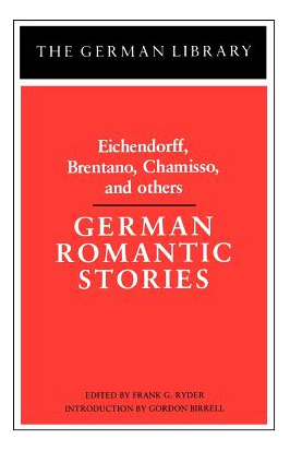 Libro German Romantic Stories: Eichendorff, Brentano, Cha...