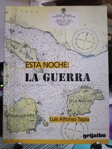 Esta Noche La Guerra / Luis Alfonso Tapia