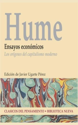 Ensayos Económicos: Los Orígenes Del Capitalismo Moderno, De Hume, David. Editorial Biblioteca Nueva, Tapa Blanda En Español, 2008