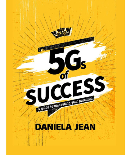 Libro En Inglés: 5gs Of Success: Una Guía Para Dar Rienda Su