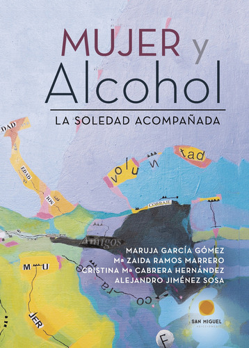 Mujer Y Alcohol, De Adicciones , San Miguel.., Vol. 1.0. Editorial Punto Rojo Libros S.l., Tapa Blanda, Edición 1.0 En Español, 2032