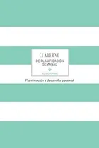 Comprar Libro: Cuaderno De Planificación Semanal: Planificación Y