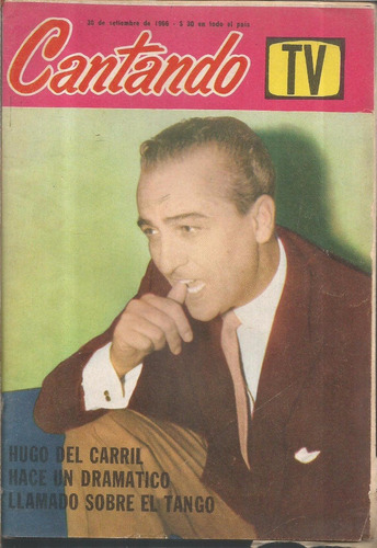 Cantando Tv / Año 1966 / Hugo Del Carril /