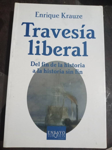 Enrique Krauze Travesía  Liberal - Tusquets     °