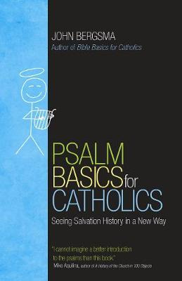 Libro Psalm Basics For Catholics : Seeing Salvation Histo...