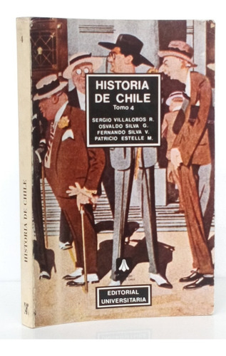 Historia De Chile 4 República Sergio Villalobos / His Eu 