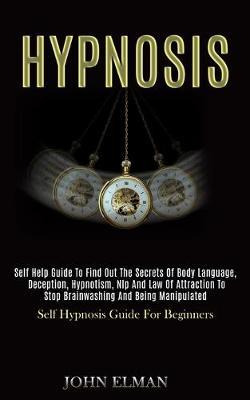 Libro Hypnosis : Self Help Guide To Find Out The Secrets ...