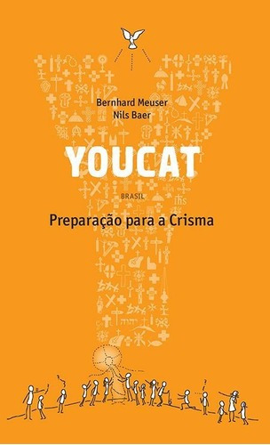 Youcat - Preparação para a Crisma: preparação para a crisma, de Vários autores. Editorial Paulus, tapa mole en português, 2018