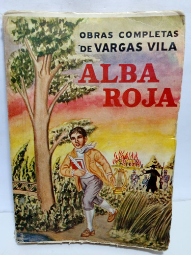 Alba Roja - José María Vargas Vila - Obras Completas 