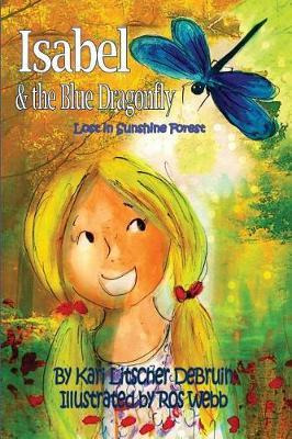 Libro Isabel & The Blue Dragonfly : Lost In Sunshine Fore...