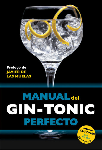 Manual Del Gin-tonic Perfecto (libro Original)