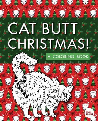 Libro Cat Butt Christmas : A Xmas Coloring Book - Val Bra...