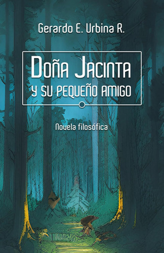 Libro: Doña Jacinta Y Su Pequeño Amigo (spanish Edition)