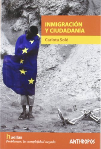 Libro Inmigracion Y Ciudadania De Sole Carlota