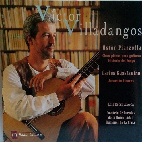 Cd Víctor Villadangos  Piazzolla - Gustavino 