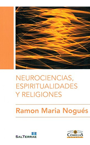Neurociencias Espiritualidades Y Religiones: 6 -ciencia Y Re