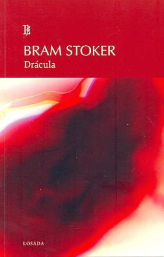 Drácula, De Bram Stoker. Editorial Losada, Edición 1 En Español