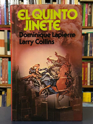 El Quinto Jinete - Dominique Lapierre - Círculo De Lectores