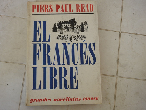 El Frances Libre - Piers Paul Read - L503