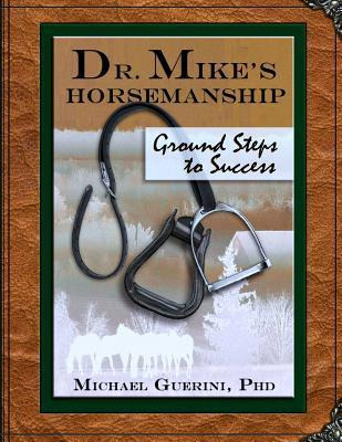 Libro Dr. Mike's Horsemanship Ground Steps To Success - M...