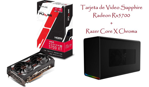 Tarjeta Video Sapphire Radeon Rx5700 + Razer Core X Chroma