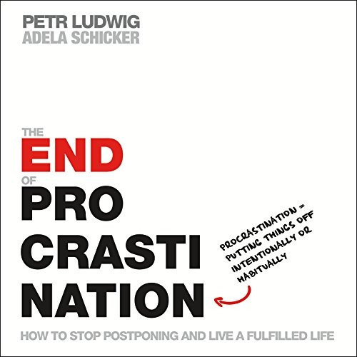 The End Of Procrastination How To Stop Postponing And Live, De Ludwig, Petr, Schicker, Adela. Editorial St. Martin's Essentials, Tapa Blanda En Inglés, 2018