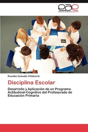 Libro Disciplina Escolar - Zamudio Villafuerte Rosalba