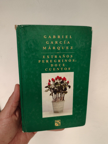 Extraños Peregrinos: Doce Cuentos Gabriel García Márquez 