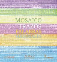 Comprar Mosaico De Trazos, Palabras, Materiales - Reggio Children