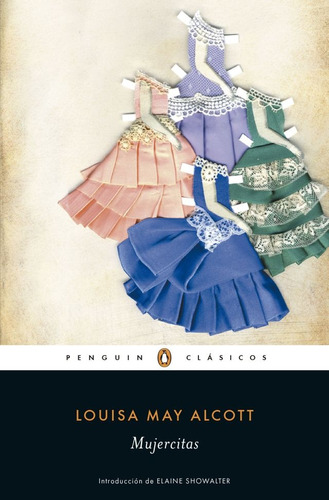 Mujercitas (los Mejores Clásicos) - Louisa May Alcott