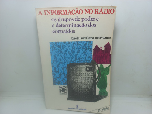 Livro - A Informação No Rádio - Gisela Swetlana - A - 2291