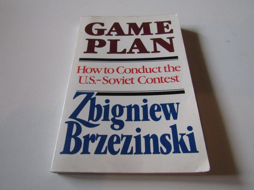 Game Plan Zbigniew Brzezinski