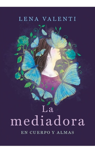 Mediadora, La - Lena Valenti