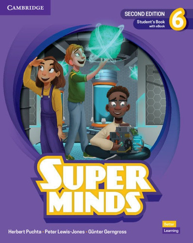 Super Minds Level 6 - 2 Ed - Students Book + Ebook, de Herbert Puchta. Serie Super Minds, vol. 6. Editorial CAMBRIDGE, tapa blanda, edición 2 en inglés, 2022