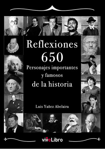 Reflexiones: 650 Personajes Importantes Y Famosos De La ...