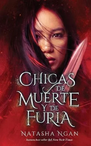 Chicas De Muerte Y Furia - Natasha Ngan - Puck