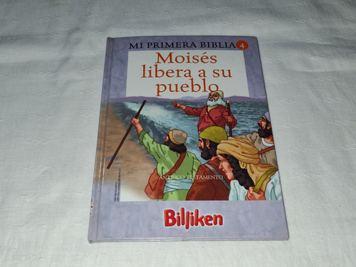 Mi Primera Biblia 4 - Moises Libera A Su Pueblo (Usado)