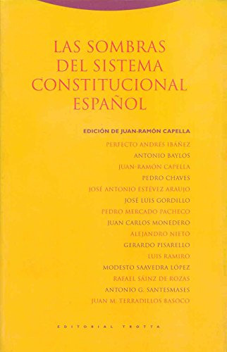 Las Sombras Del Sistema Constitucional Español -estructuras