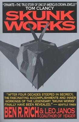 Skunk Works: A Personal Memoir Of My Years At Lockheed - ...