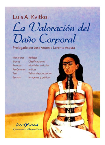 La Valoracion Del Daño Corporal - Kvitko, Luis A