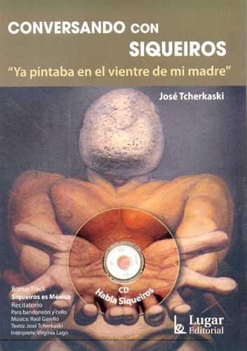 Conversando Con Siqueiros (con Cd) - José Tcherkaski