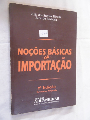 Noções Básicas De Importação - João Bizelli Ricardo Barbosa
