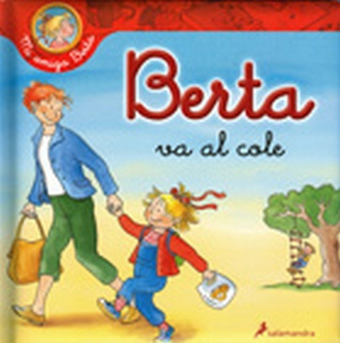 Berta Va Al Cole, De Berta Xx. Editorial Salamandra, Edición 1 En Español
