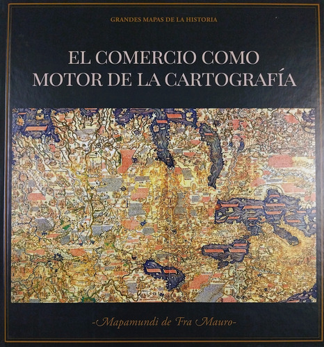 El Comercio Como Motor De La Cartografía - Grandes Mapas