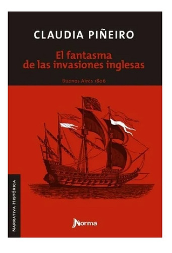 El Fantasma De Las Invasiones Inglesas, Claudia Piñeiro